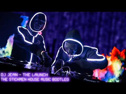 DJ Jean - The Launch (The Stickmen House Music bootleg)