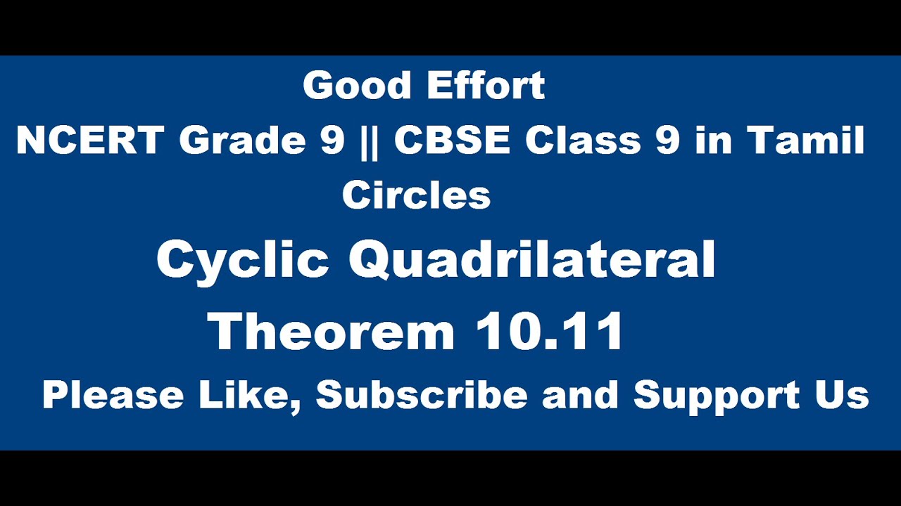 NCERT Grade 9 || CBSE Class 9  -Circles || Cyclic Quadrilaterals || Theorem 10.11 in Tamil