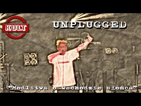 KULT - Modlitwa o wschodzie słońca (Unplugged) Opole 2015
