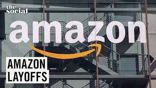 Amazon’s Massive Corporate Layoffs: What Does This Mean for the Future of Work?  | The Social