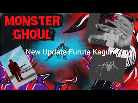 New Coming Update On Monster Ghoul Furuta Kagune And Remodel PKKen?.