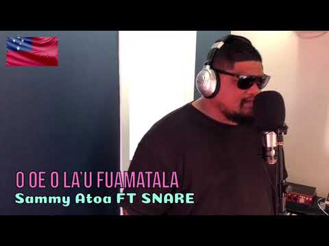 Sammy Atoa - O oe o la’u Fuamatala (Official Music Video) ft. SNARE