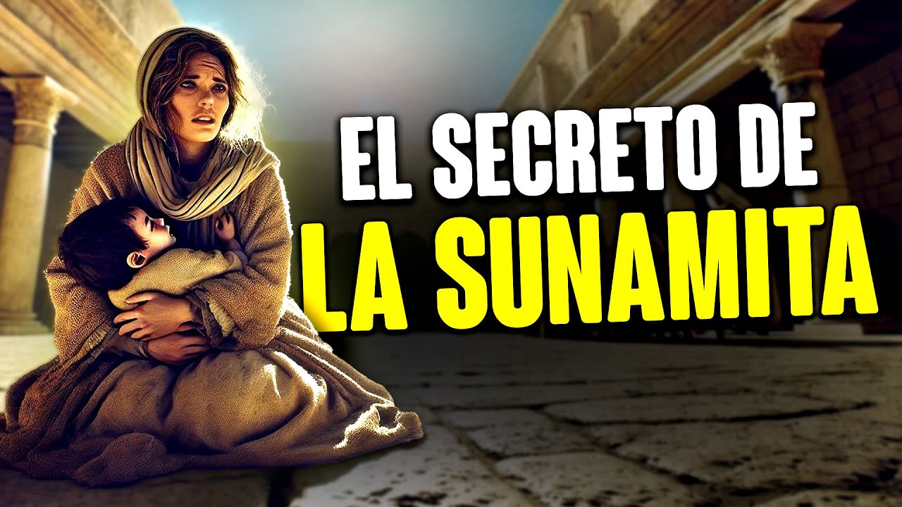 LA SUNAMITA: La Desesperación de una MADRE que DESAFIÓ lo IMPOSIBLE por su HIJO | Historias Bíblicas