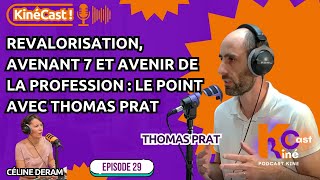 KinéCast#29 : Revalorisation, avenant 7 et avenir de la profession : le point avec Thomas Prat