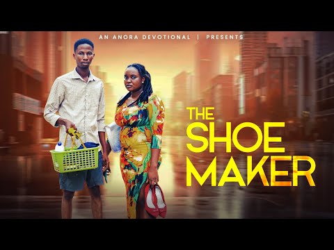 THE SHOEMAKER |A CHRISTIAN SHORT MOVIE ON MARRIAGE