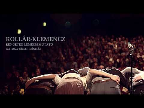 Kollár-Klemencz - Rengeteg lemezbemutató - Katona József Színház