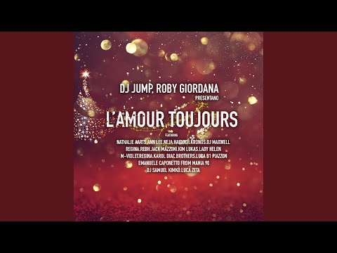 L'Amour Toujours (feat. Ann Lee, Brothers, DjMaxwell, DjSamuel Kimkò, Emanuele Caponetto,...