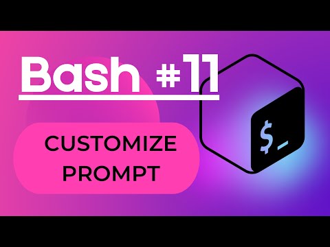 Bash #11 - Customize prompt (three methods)