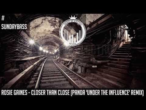 Rosie Gaines - Closer Than Close (Panda 'Under The Influence' Remix)