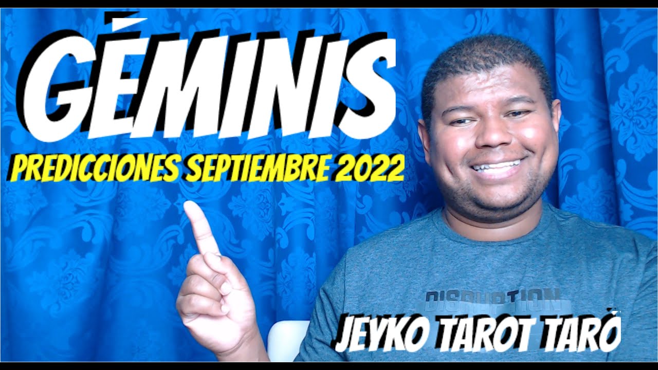 GÉMINIS ESPAÑOL - PREDICCIONES SEPTIEMBRE 2022 - #amor #signos #tarot #fe #lecturas #cartastarot