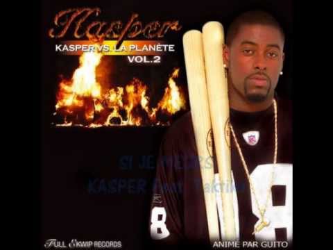 KASPER (Feat. Taktika) - Si je meurs