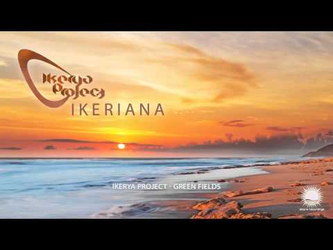Ikerya Project - Green Fields