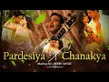 Pardesiya X Chanakya Mashup 2025 Param Sundari Jiya Jale Yeh Haseen Vadiyan BERRY MUSIC