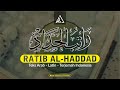 Bacaan Ratib Al Haddad Merdu راتب الحداد Imam Al Haddad