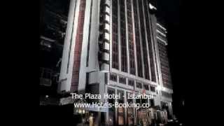 The Plaza Hotel - Istanbul