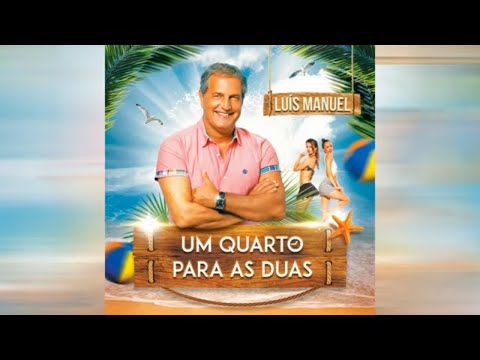 Luís Manuel  - Um quarto para as duas (Art track)