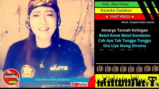 Download lagu SAKIT RINDU - Rara KDI - Duet karaoke Jhandut koplo - mantab gaess. mp3