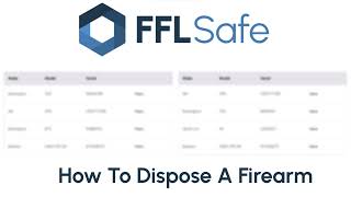 How To Dispose a Firearm in FFLSafe