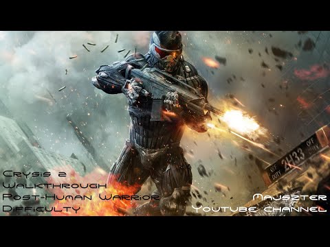 Crysis 2 Walkthrough - Post-Human Warrior Difficulty (HD 1080p)