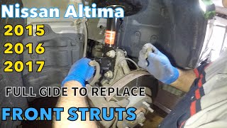 Nissan Altima Front strut Replacement full guide (DIY) 2015  2016  2017