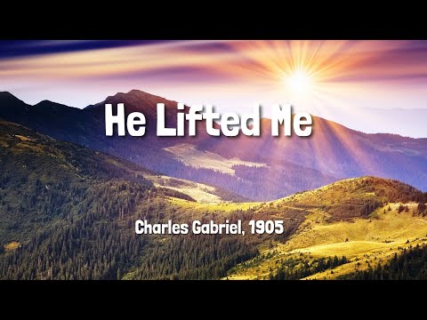 He Lifted Me