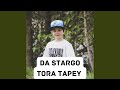 Da Stargo Tora Tapey