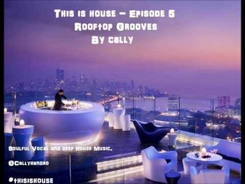 Deep soulful vocal funky house music episode 6 free mixes by cally New Continuous podcast