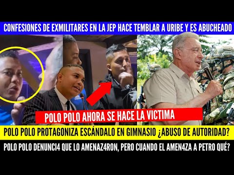 🚨POLO POLO IN TROUBLE? ACCUSED OF ABUSING HIS AUTHORITY. URIBE BOOED. EX-MILITARY CONFESS 6402