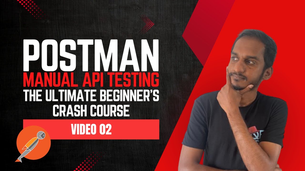 Postman Manual API Testing: The Ultimate Beginner’s Crash Course