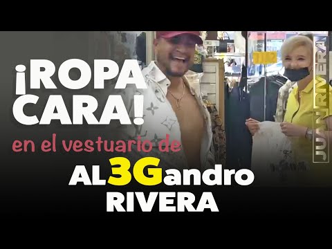 ¡ROPA CARA! en el VESTUARIO de AL3GANDRO RIVERA | Juan Rivera