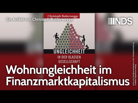 Wohnungleichheit im Finanzmarktkapitalismus | Christoph Butterwegge | NDS | 09.09.2020