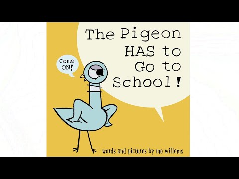 The Pigeon HAS to Go to School - Read Aloud Books for Toddlers, Kids and Children