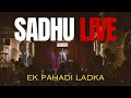 Sadhu Guldar Ek Pahadi Ladka Delhi LIVE
