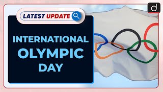 International Olympic Day: Latest update | Drishti IAS English