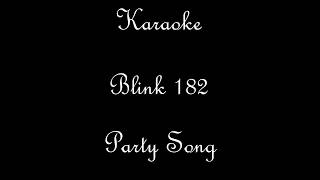 Karaoke Blink182 - Party Song