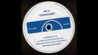 Mr A - Tupayumi (Sonny Crockett On Acid Mix) 2001