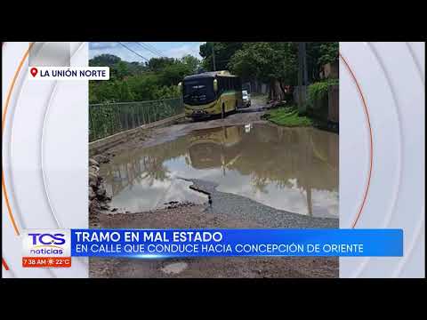 Automovilistas denuncian mal estado de la calle que conduce a Concepción de Oriente, La Unión. TCS