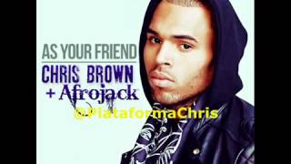 Chris Brown   As Your Friend ft  Afrojack Final 2013