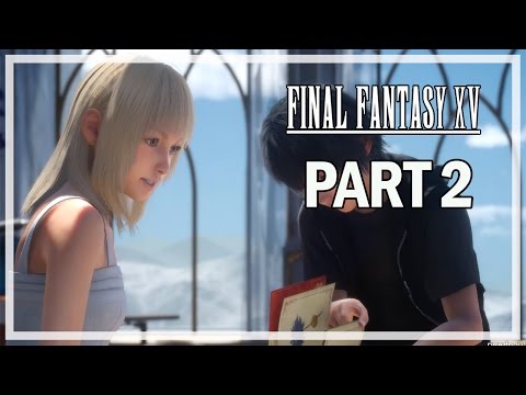 Final Fantasy 15 Walkthrough Part 2 Three Valleys - (FFXV Gameplay)
