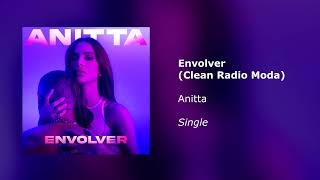 Download lagu Anitta - Envolver (Clean Radio Moda) mp3