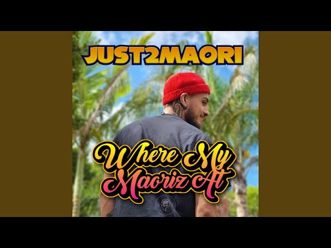 Where My Maoriz At