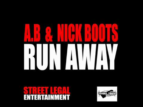 A.B featuring Nick Boots - RunAway
