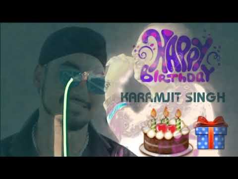 22/9/19 HAPPY BIRTHDAY TO YOU KARAMJIT SINGH BAWARE