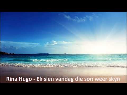 Rina Hugo - Ek sien vandag die son weer skyn