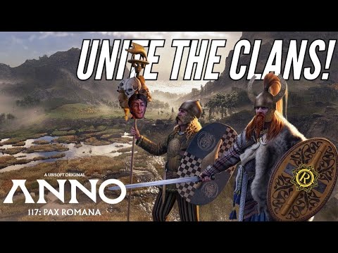 UNITE the CLANS! - Anno 117 [ADVANCED MODE] - ALBION START - EP 1