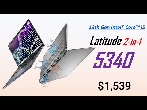 Latitude 5340 2-in-1 Laptop, FIRST Intel 13th Gen Laptop 2024 Dell Latitude 5340 Intel Core i5-1345U