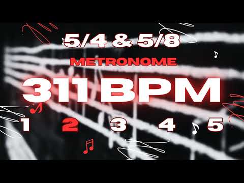 311 BPM - 5/4 & 5/8 Metronome