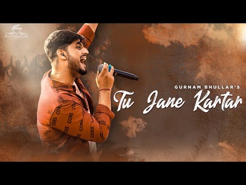 Tu Jaane Kartar