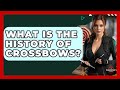 What Is The History Of Crossbows The Marksman S Journal