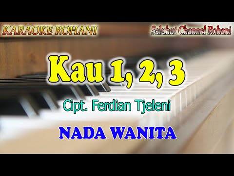 KAU 123 ll KAU SATU DUA TIGA ll KARAOKE DANGDUT ROHANI ll GMS WORSHIP ll NADA WANITA E=DO